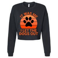 It Was Me I Let The Dogs Out Orange Sunset Paw Print Cropped Pullover Crew