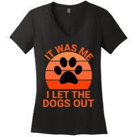 It Was Me I Let The Dogs Out Orange Sunset Paw Print Women's V-Neck T-Shirt