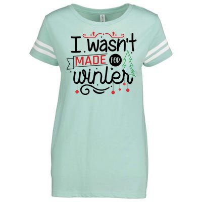 I Wasn't Made For Winter Funny Christmas Enza Ladies Jersey Football T-Shirt