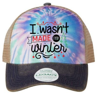 I Wasn't Made For Winter Funny Christmas Legacy Tie Dye Trucker Hat