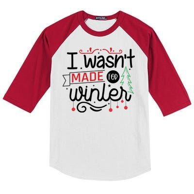 I Wasn't Made For Winter Funny Christmas Kids Colorblock Raglan Jersey