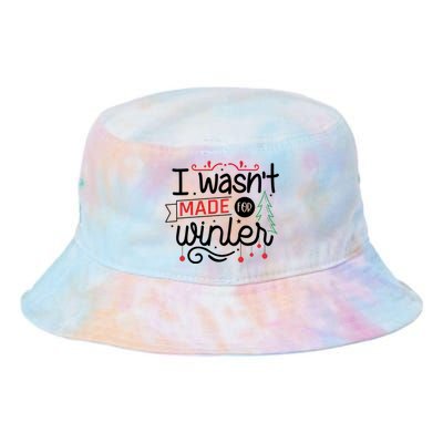 I Wasn't Made For Winter Funny Christmas Tie Dye Newport Bucket Hat