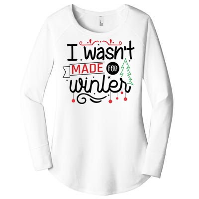 I Wasn't Made For Winter Funny Christmas Women's Perfect Tri Tunic Long Sleeve Shirt