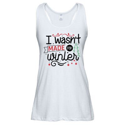 I Wasn't Made For Winter Funny Christmas Ladies Essential Flowy Tank