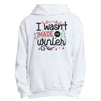 I Wasn't Made For Winter Funny Christmas Urban Pullover Hoodie