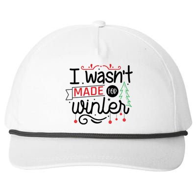 I Wasn't Made For Winter Funny Christmas Snapback Five-Panel Rope Hat