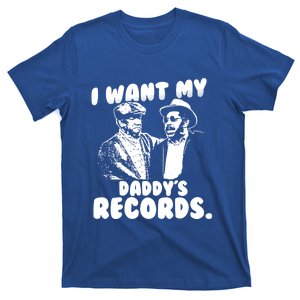 I Want My Daddy Records T-Shirt