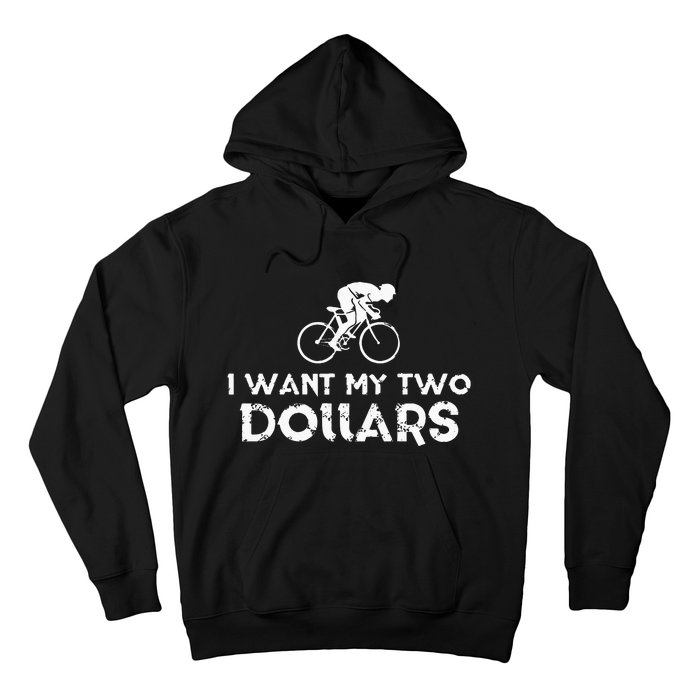 I Want My Two Dollars Funny Quote Vintage Graphic Hoodie