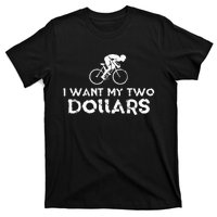 I Want My Two Dollars Funny Quote Vintage Graphic T-Shirt