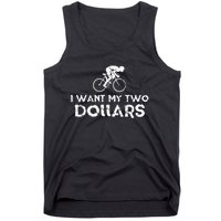 I Want My Two Dollars Funny Quote Vintage Graphic Tank Top