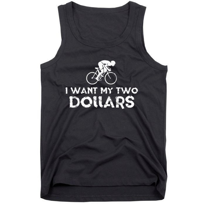 I Want My Two Dollars Funny Quote Vintage Graphic Tank Top