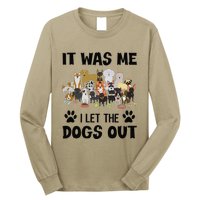 It Was Me I Let The Dogs Out Funny Dog Lover Owner Gift Long Sleeve Shirt