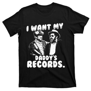 I Want My Daddy Records T-Shirt