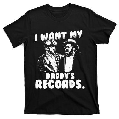 I Want My Daddy Records T-Shirt