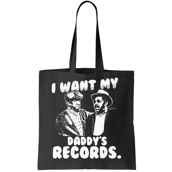 I Want My Daddy Records Tote Bag