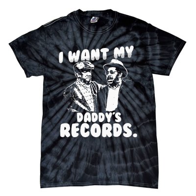 I Want My Daddy Records Tie-Dye T-Shirt