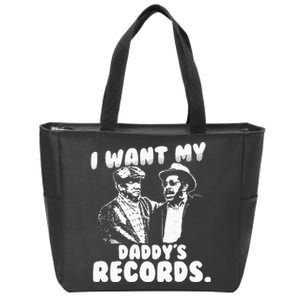 I Want My Daddy Records Zip Tote Bag