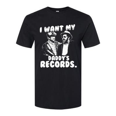 I Want My Daddy Records Softstyle CVC T-Shirt