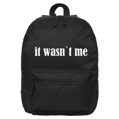 It Wasn`T Me Gift Clothing Birthday Wedding 16 in Basic Backpack