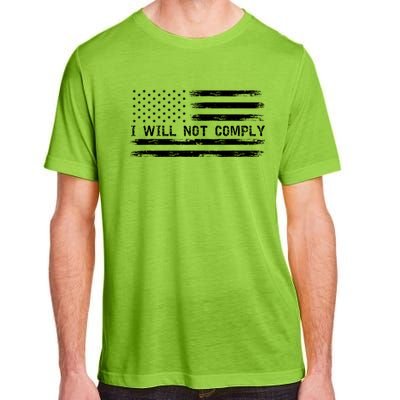 I Will Not Comply Funny Gift Adult ChromaSoft Performance T-Shirt