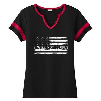 I Will Not Comply Funny Gift Ladies Halftime Notch Neck Tee