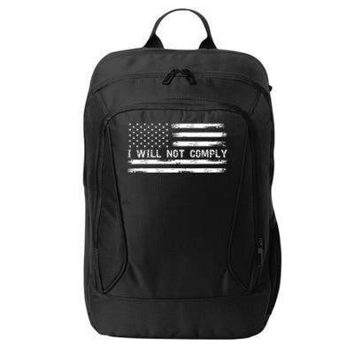 I Will Not Comply Funny Gift City Backpack