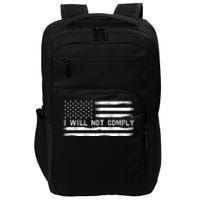 I Will Not Comply Funny Gift Impact Tech Backpack