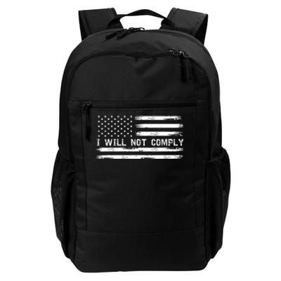 I Will Not Comply Funny Gift Daily Commute Backpack