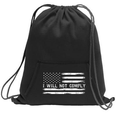 I Will Not Comply Funny Gift Sweatshirt Cinch Pack Bag