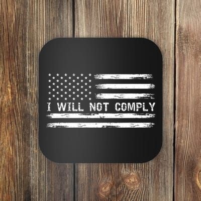 I Will Not Comply Funny Gift Coaster