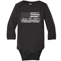 I Will Not Comply Funny Gift Baby Long Sleeve Bodysuit