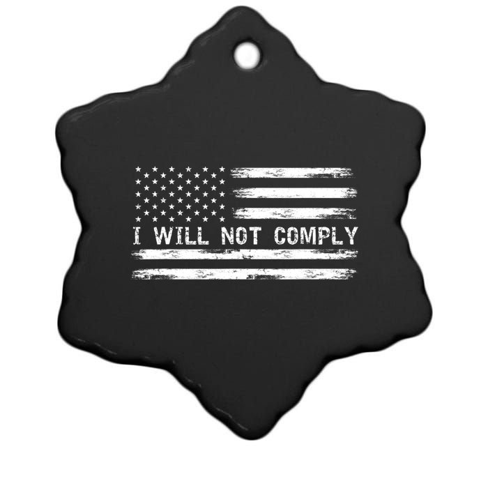 I Will Not Comply Funny Gift Ceramic Star Ornament