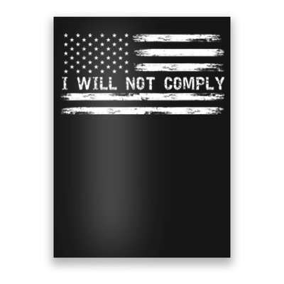 I Will Not Comply Funny Gift Poster