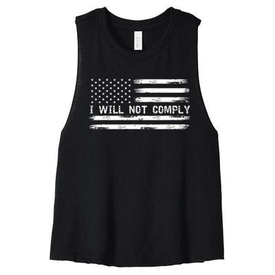 I Will Not Comply Funny Gift Women's Racerback Cropped Tank