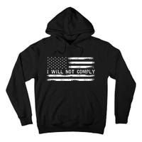 I Will Not Comply Funny Gift Tall Hoodie