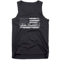 I Will Not Comply Funny Gift Tank Top