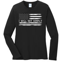 I Will Not Comply Funny Gift Ladies Long Sleeve Shirt