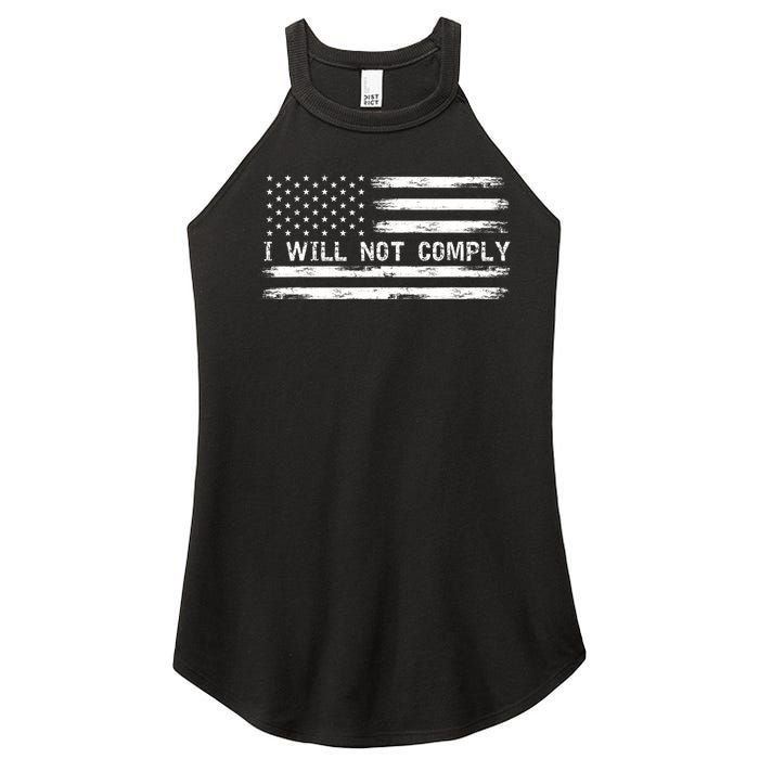 I Will Not Comply Funny Gift Women's Perfect Tri Rocker Tank