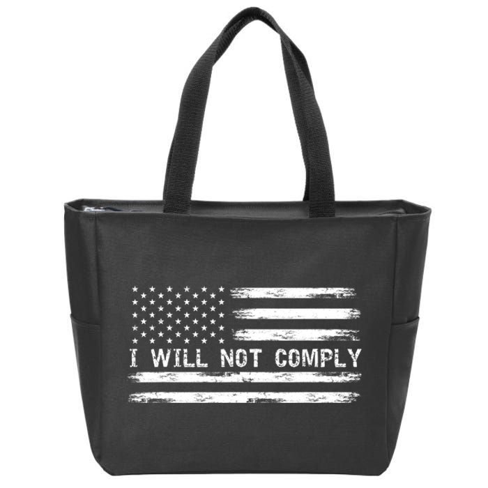 I Will Not Comply Funny Gift Zip Tote Bag