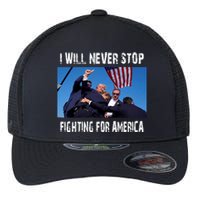 I Will Never Stop Donald Trump Supporter Assassination Flexfit Unipanel Trucker Cap