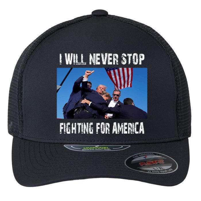 I Will Never Stop Donald Trump Supporter Assassination Flexfit Unipanel Trucker Cap