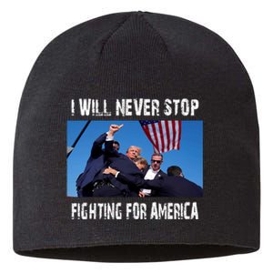 I Will Never Stop Donald Trump Supporter Assassination Sustainable Beanie