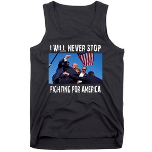 I Will Never Stop Donald Trump Supporter Assassination Tank Top