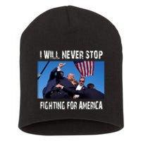 I Will Never Stop Donald Trump Supporter Assassination Short Acrylic Beanie