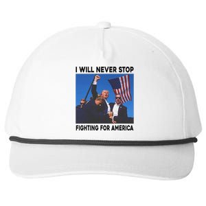 I Will Never Stop Fighting For America Snapback Five-Panel Rope Hat