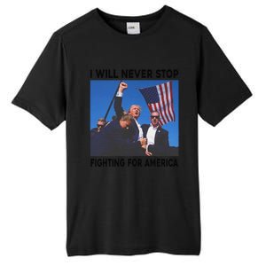 I Will Never Stop Fighting For America Tall Fusion ChromaSoft Performance T-Shirt