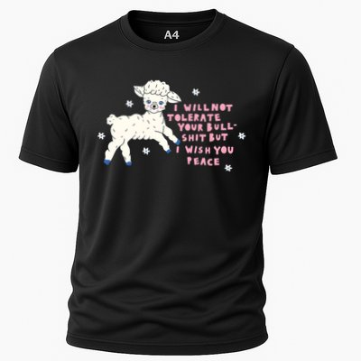 I Will Not Tolerate Your Bull Shit But I Wish You Peace Performance Shirt