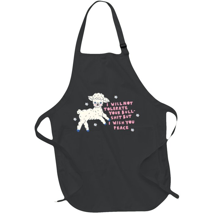 I Will Not Tolerate Your Bull Shit But I Wish You Peace Apron