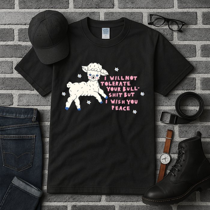 I Will Not Tolerate Your Bull Shit But I Wish You Peace Tall T-Shirt