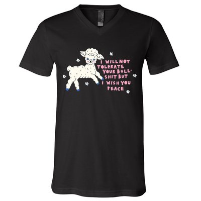 I Will Not Tolerate Your Bull Shit But I Wish You Peace V-Neck T-Shirt